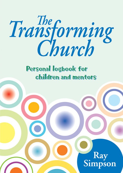 THE TRANSFORMING CHURCH LOGBOOK FOR CHILDREN