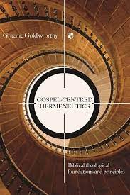 GOSPEL CENTRED HERMENEUTICS