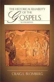 HISTORICAL RELIABILITY OF THE GOSPELS