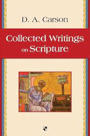 COLLECTED WRITINGS ON SCRIPTURE