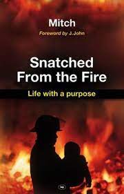 SNATCHED FROM THE FIRE