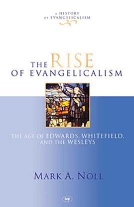 RISE OF EVANGELICALISM