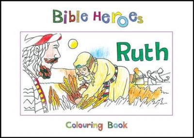 RUTH BIBLE HEROES COLOURING BOOK