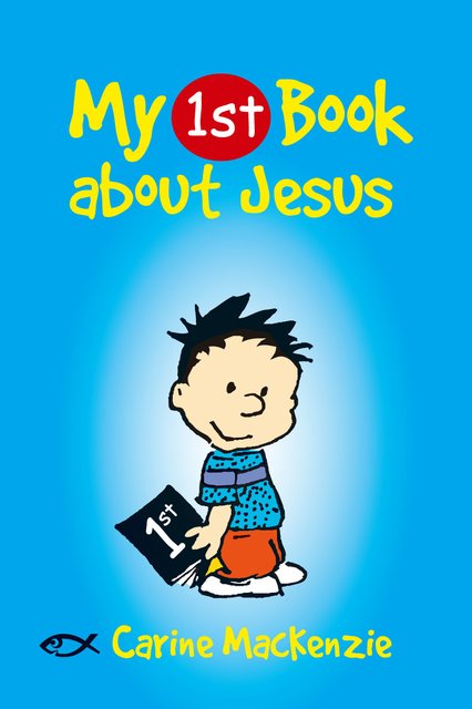 MY 1ST BOOK ABOUT JESUS