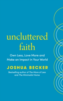 UNCLUTTERED FAITH
