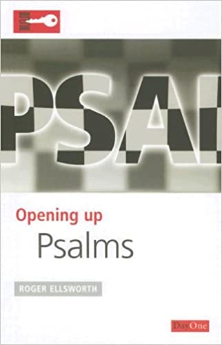 OPENING UP PSALMS