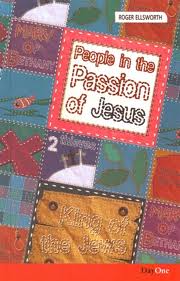 PEOPLE IN THE PASSION OF JESUS