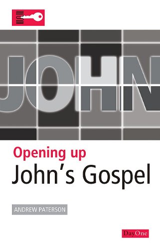 OPENING UP JOHN'S GOSPEL