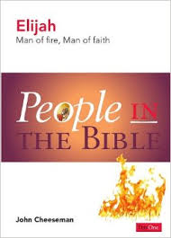 ELIJAH MAN OF FIRE MAN OF FAITH