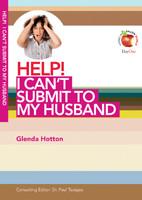 HELP I CANT SUBMIT TO MY HUSBAND