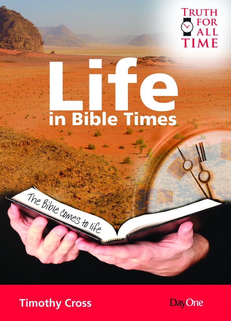 LIFE IN BIBLE TIMES