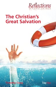 THE CHRISTIANS GREAT SALVATION