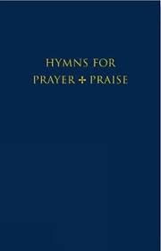 HYMNS FOR PRAYER AND PRAISE MUSIC HB