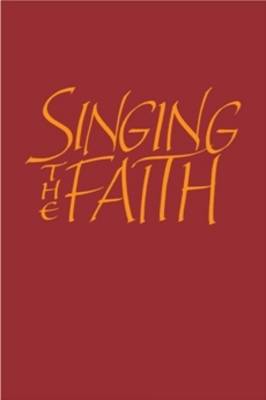 SINGING THE FAITH LARGE PRINT WORDS EDITION