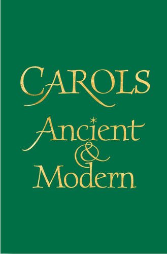 CAROLS ANCIENT AND MODERN WORDS EDITION