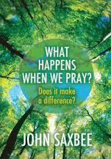 WHAT HAPPENS WHEN WE PRAY