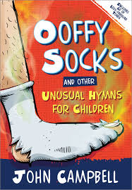 OOFFY SOCKS & OTHER UNUSUAL HYMNS FOR CHILDREN