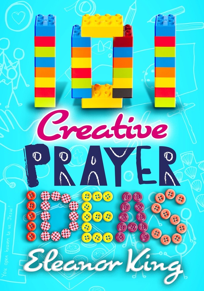 101 CREATIVE PRAYER IDEAS