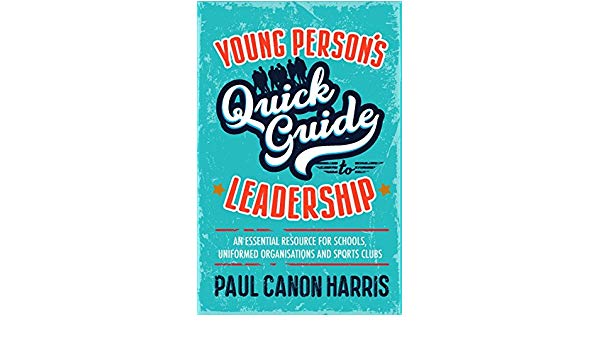 YOUNG PERSON'S QUICK GUIDE TO LEADERSHIP