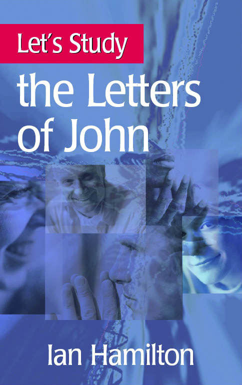 LET'S STUDY THE LETTERS OF JOHN