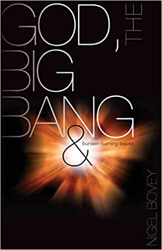 GOD THE BIG BANG AND BUNSEN BURNING ISSUES