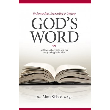 UNDERSTANDING EXPOUNDING AND OBEYING GODS WORD
