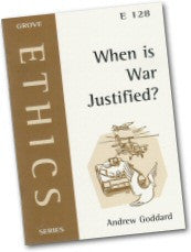 E128 WHEN IS WAR JUSTIFIED