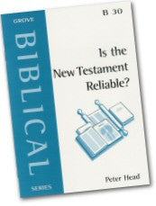 B30 IS THE NEW TESTAMENT RELIABLE?