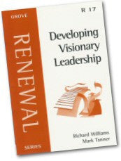 R17 DEVELOPING VISIONARY LEADERSHIP R17 DEVELOPING VISIONARY LEADERSHIP