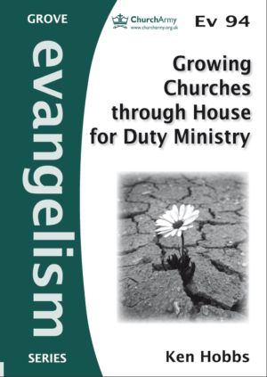 Ev94 GROWING CHURCHES THROUGH HOUSE FOR DUTY MINISTRY