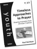 Y23 TIMELESS APPROACHES TO PRAYER