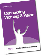 W215 CONNECTING WORSHIP AND VISION