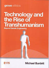 E175 TECHNOLOGY AND THE RISE OF TRANSHUMANISM