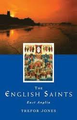 THE ENGLISH SAINTS VOLUME 1 EAST ANGLIA