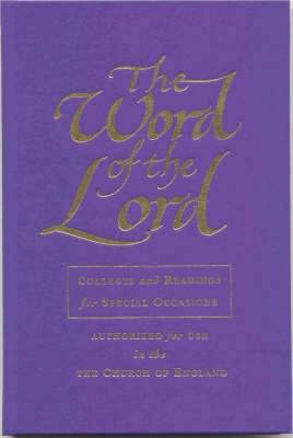 THE WORD OF THE LORD COLLECTS & READINGS FOR SPECIAL OCCASIONS