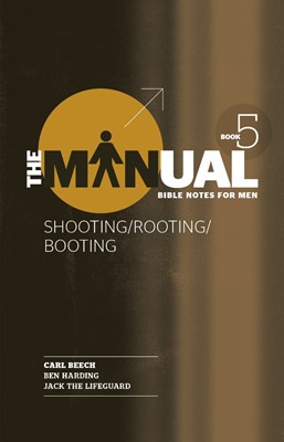 THE MANUAL BOOK 5 : SHOOTING ROOTING BOOTING