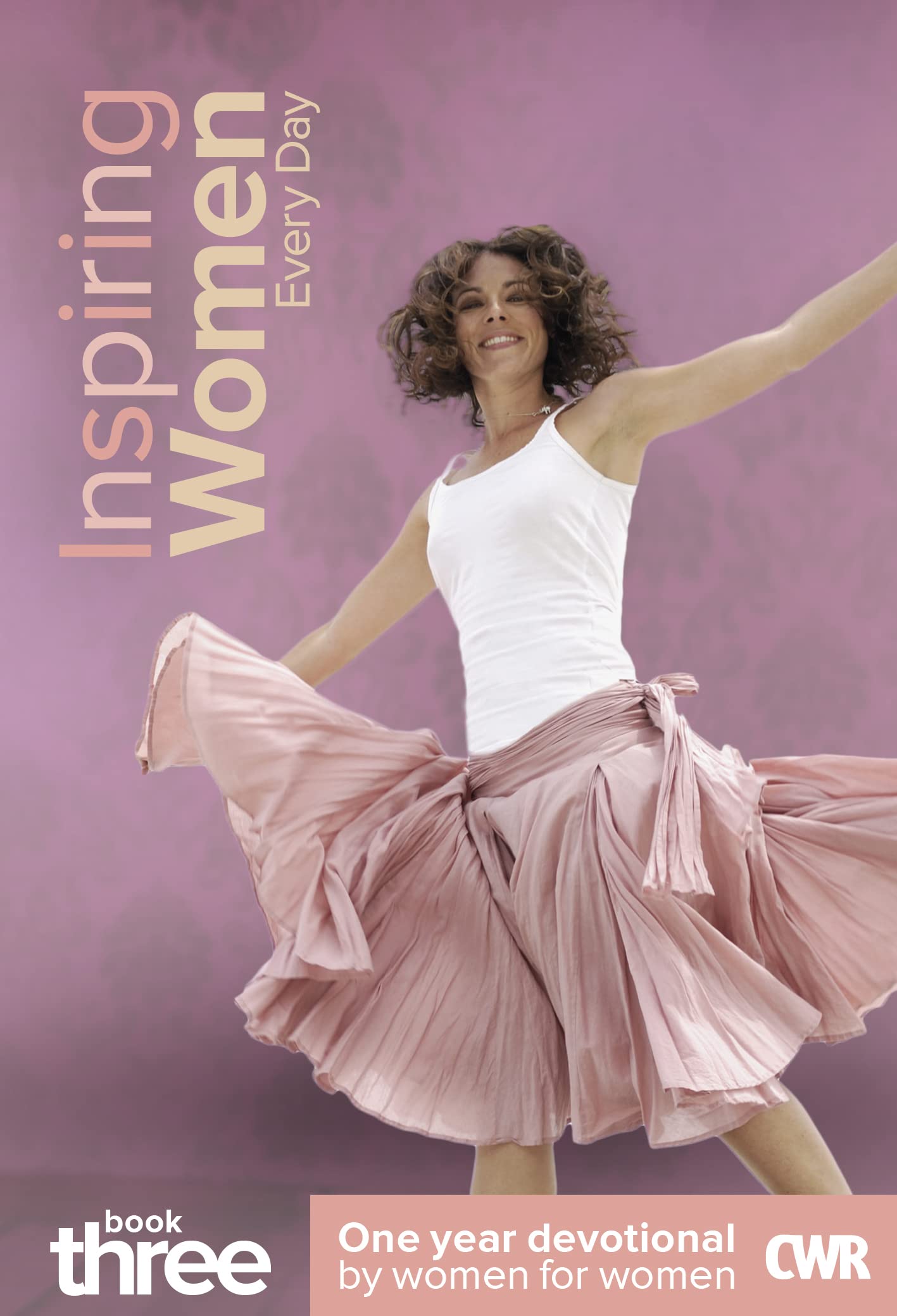 INSPIRING WOMEN EVERY DAY BOOK 3 INSPIRING WOMEN EVERY DAY BOOK 3