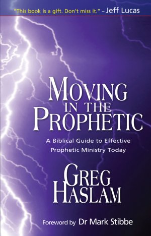 MOVING IN THE PROPHETIC