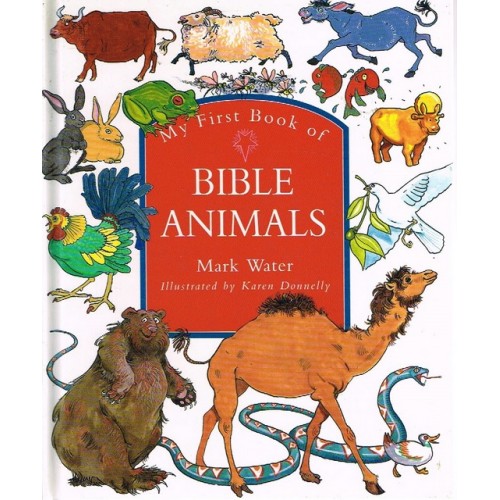 MY FIRST BOOK OF BIBLE ANIMALS