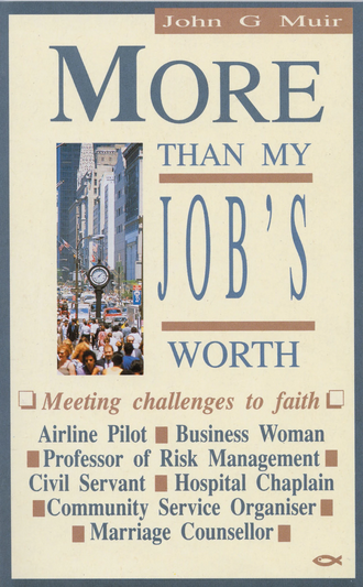 MORE THAN MY JOB'S WORTH