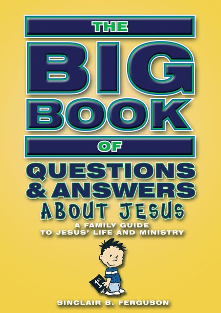 THE BIG BOOK QUESTION ANSWER JESUS