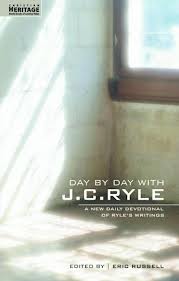 DAY BY DAY WITH J C RYLE