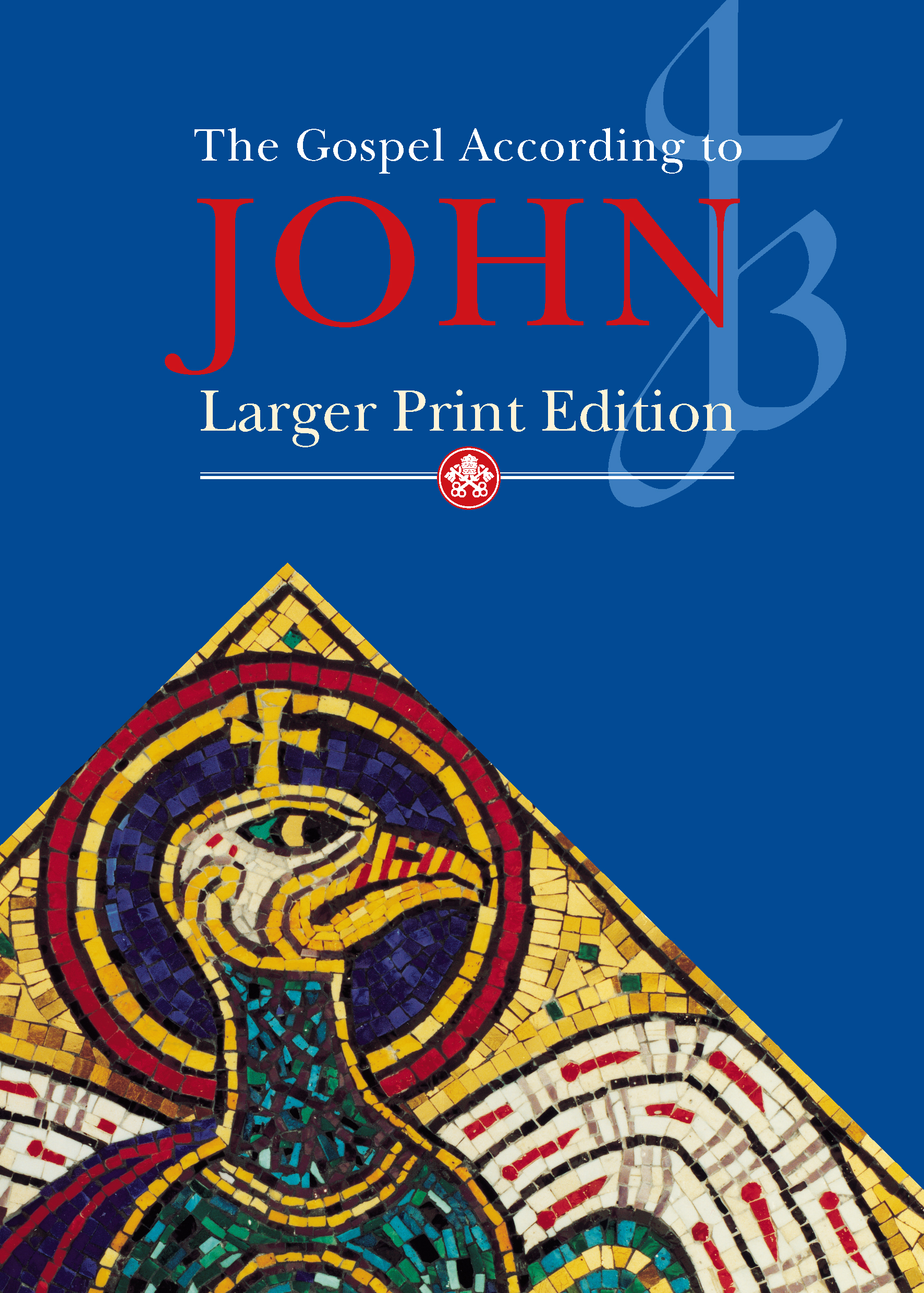 JB GOSPEL ACCORDING TO JOHN LARGER PRINT