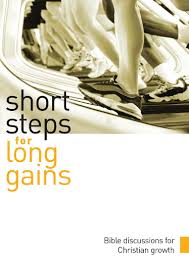 SHORT STEPS FOR LONG GAINS