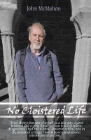 NO CLOISTERED LIFE