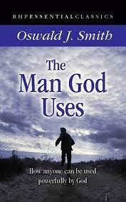 THE MAN GOD USES