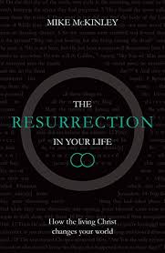 THE RESURRECTION IN YOUR LIFE