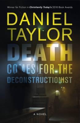 DEATH COMES FOR THE DECONSTRUCTIONIST