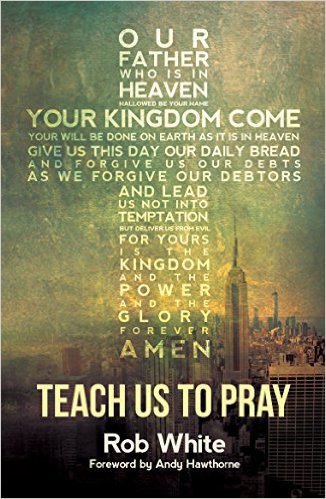 TEACH US TO PRAY