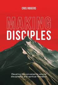 MAKING DISCIPLES